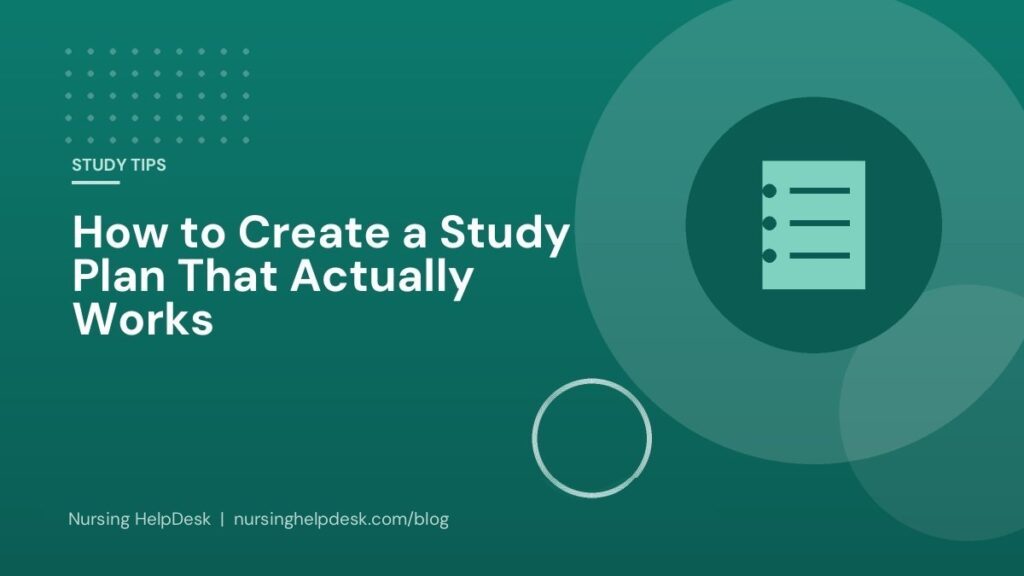 How to Create a Study Plan That Actually Works