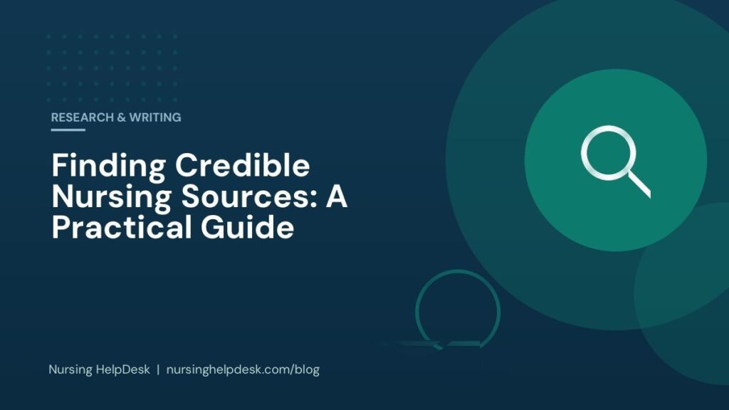 Finding Credible Nursing Sources: A Practical Guide