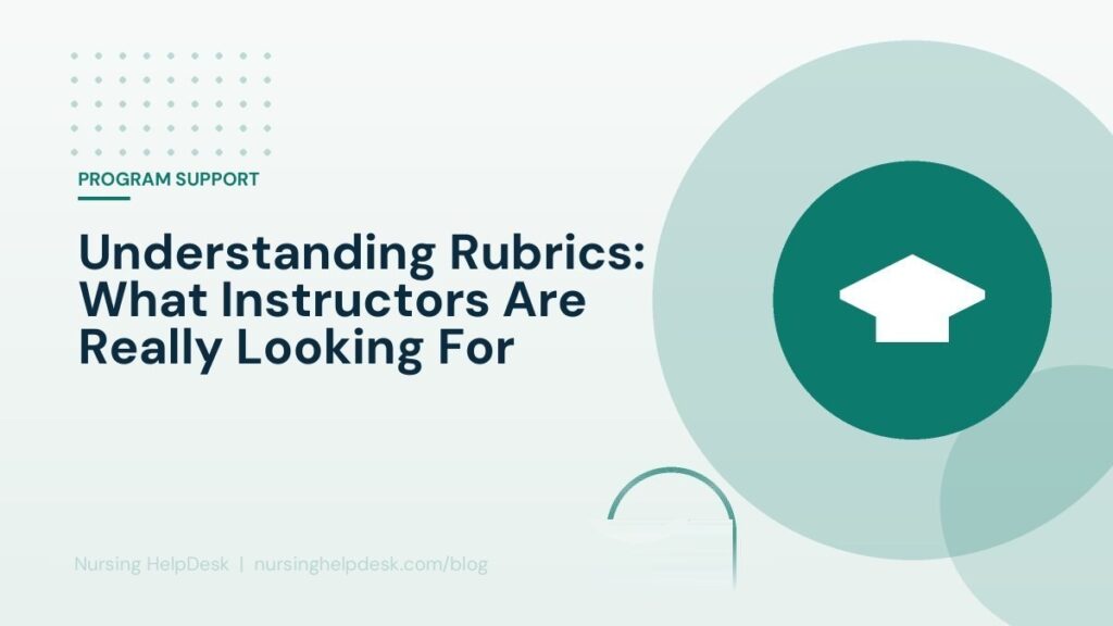 Understanding Rubrics: What Instructors Are Really Looking For