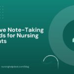 Effective Note-Taking Methods for Nursing Students
