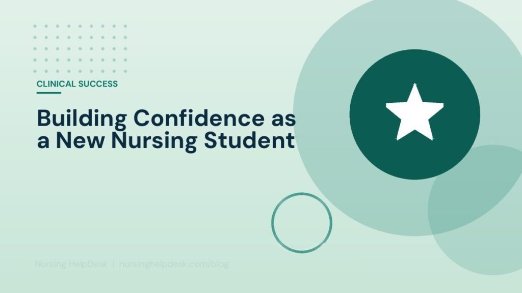 Building Confidence as a New Nursing Student